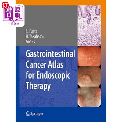 海外直订医药图书Gastrointestinal Cancer Atlas for Endoscopic Therapy 胃肠癌内镜治疗图集