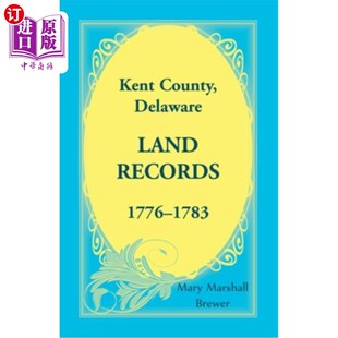Land Records 1776 海外直订Kent 肯特县 Delaware 1783 特拉华州土地记录 County