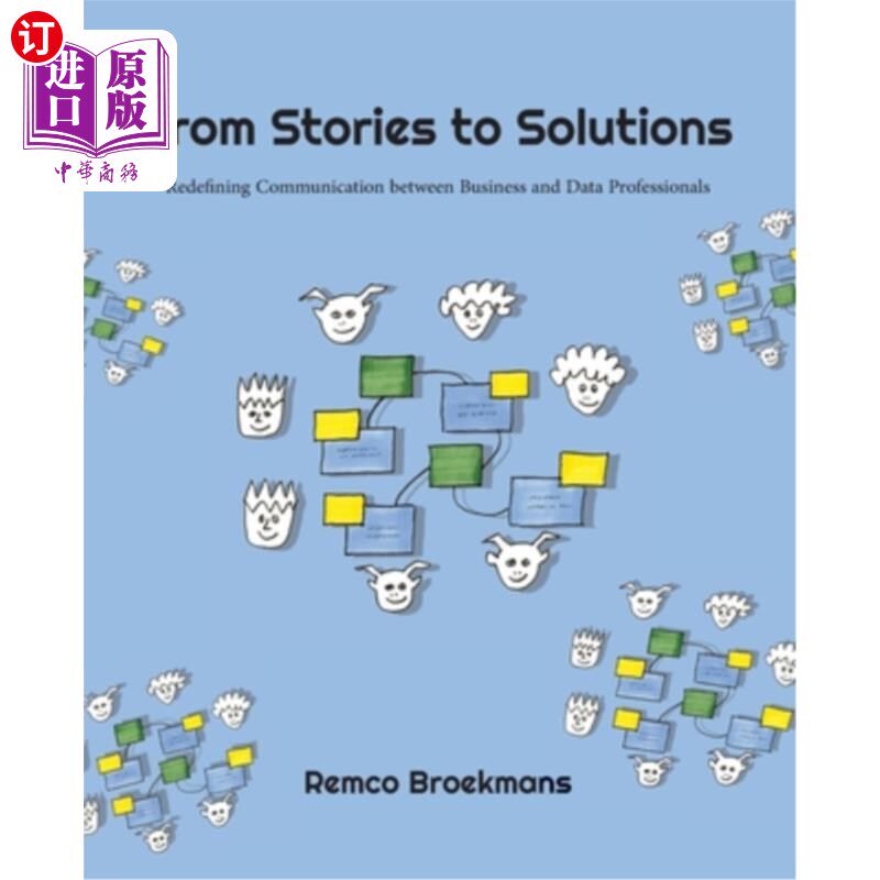 海外直订From Stories to Solutions: Redefining Communication Between Business and Data Pr 从故事到解决方案：重新定义