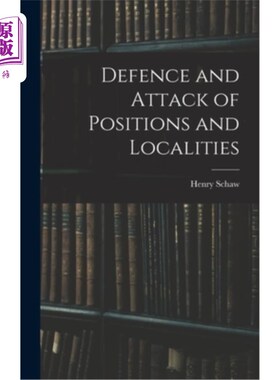 海外直订Defence and Attack of Positions and Localities 阵地和地点的防御和攻击