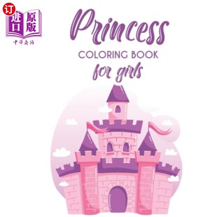 公主为女孩着色 For Pages Princess Charming Book Girls 书：迷人 海外直订Princess Coloring