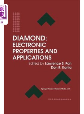 海外直订Diamond: Electronic Properties and Applications 金刚石：电子性能和应用