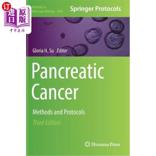 海外直订医药图书Pancreatic Cancer: Methods and Protocols 胰腺癌：方法和方案