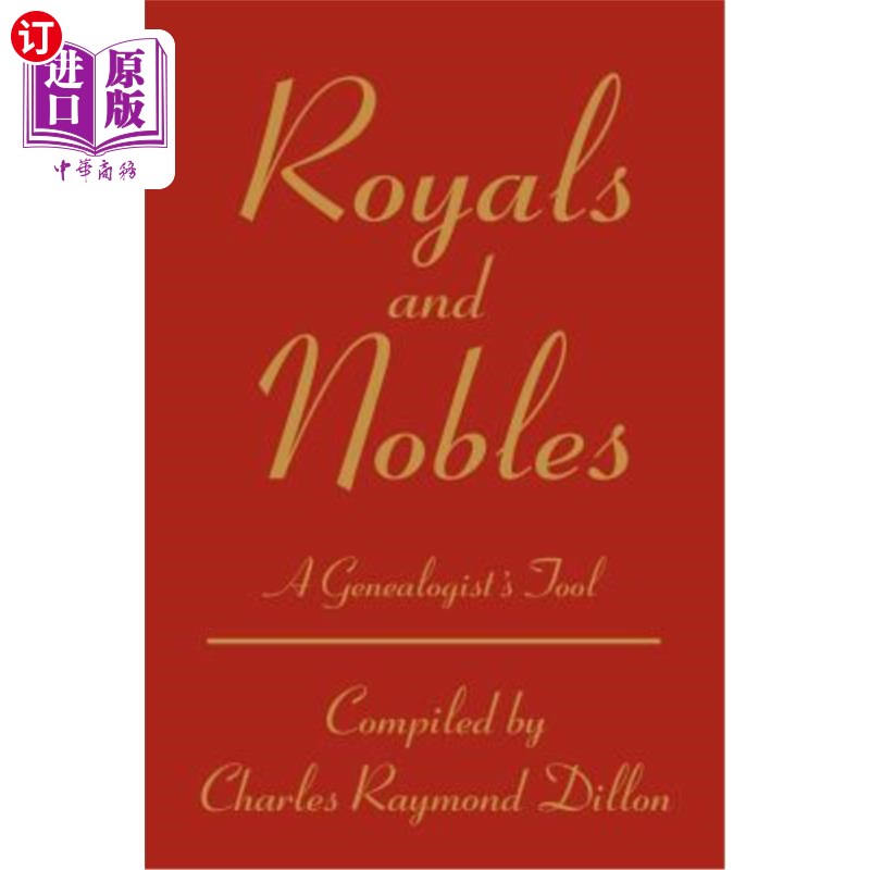 海外直订Royals and Nobles: A Genealogist's Tool 王室和贵族：家谱学家的工具