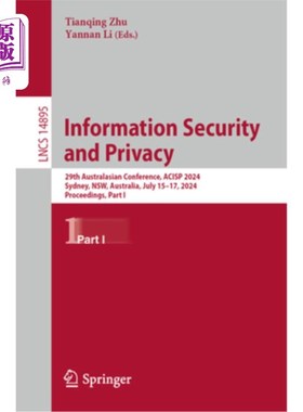 海外直订Information Security and Privacy: 29th Australasian Conference, Acisp 2024, Sydn Informatio
