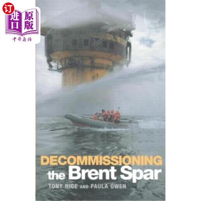 海外直订Decommissioning the Brent Spar 布伦特Spar的退役