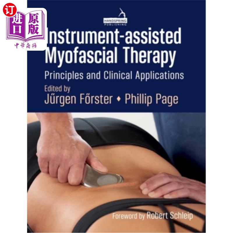 海外直订医药图书Instrument-Assisted Myofascial Therapy: Principles and Clinical Applications 器械辅助肌筋膜治疗:原