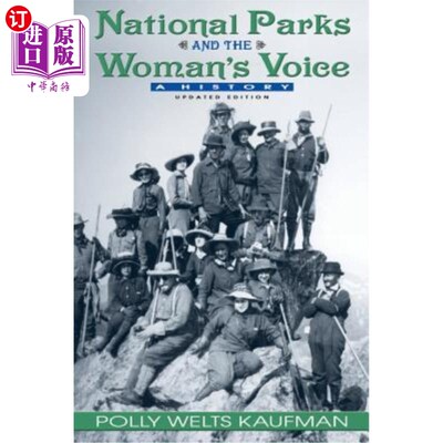 海外直订National Parks and the Woman's Voice: A History 国家公园和女人的声音：历史