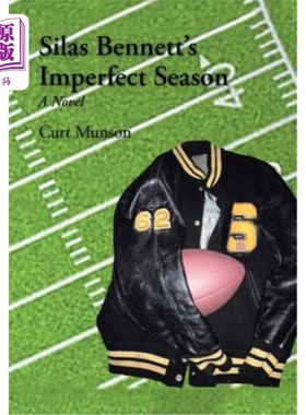 海外直订Silas Bennett'S Imperfect Season 《西拉斯·贝内特不完美的季节