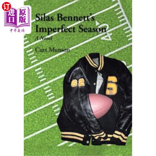 海外直订Silas Bennett'S Imperfect Season 《西拉斯·贝内特不完美的季节