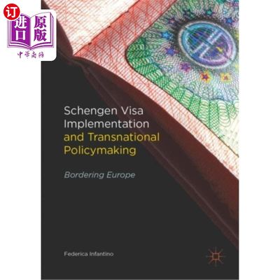 海外直订Schengen Visa Implementation and Transnational P... 申根签证实施与跨国政策制定