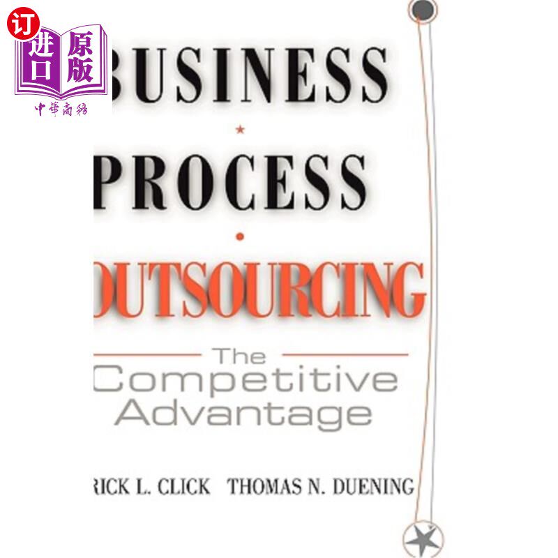 海外直订Business Process Outsourcing: The Competitive Advantage 业务流程外包:竞争优势
