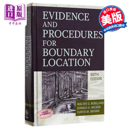 现货 Evidence And Procedures For Boundary Location 英文原版 边界定位的证明和程序 第六版 Walter Robillard【中商原版】
