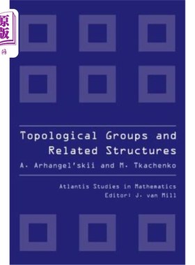 海外直订Topological Groups and Related Structures 拓扑群和相关结构