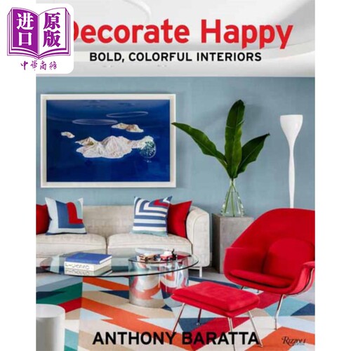 现货 装饰快乐 大胆 多彩的内饰 东海岸时尚 安东尼 巴拉塔 家居设计Decorate Happy Bold Colorful Interiors【中商原版】