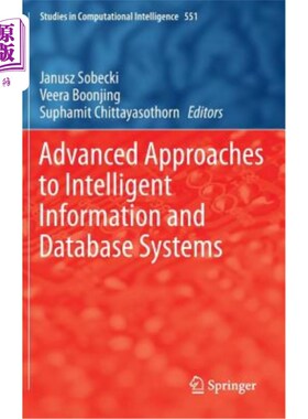 海外直订Advanced Approaches to Intelligent Information and Database Systems 智能信息和数据库系统的高级方法