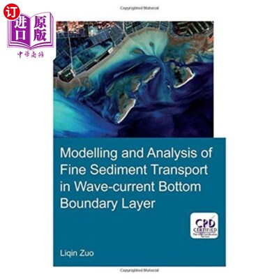 海外直订Modelling and Analysis of Fine Sediment Transpor... 波流底边界层细沙输运的模拟与分析