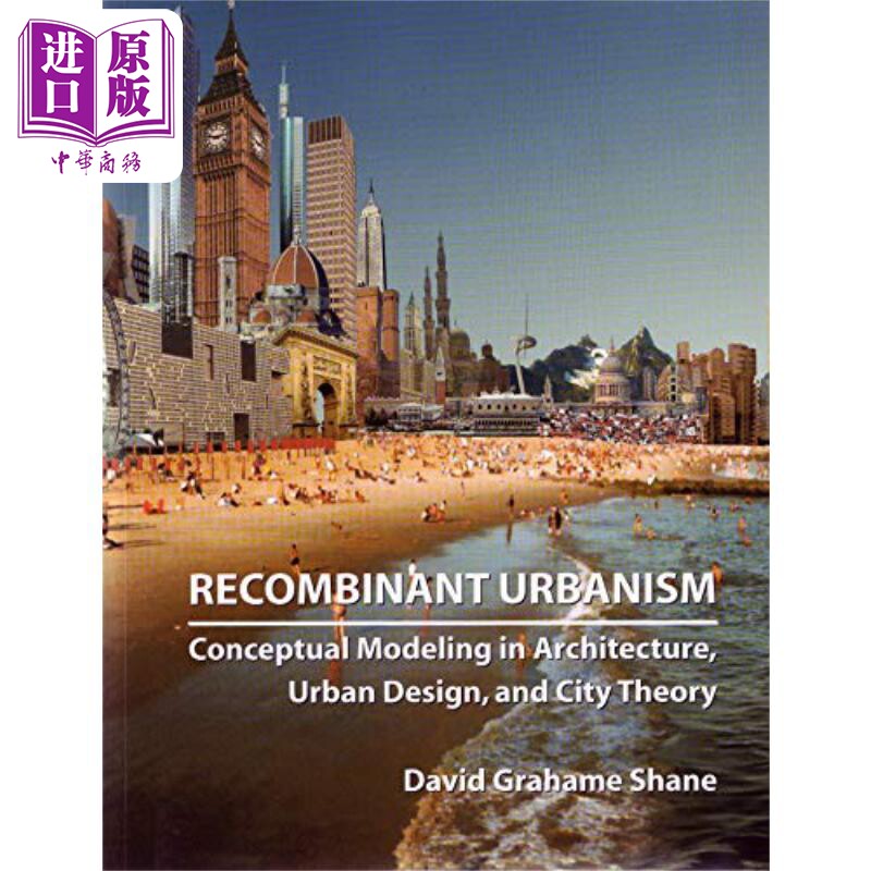现货 重组城市主义建筑城市设计和城市理论的概念建模 Recombinant Urbanism 英文原版 DG Shane【中商原版】