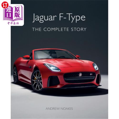 海外直订Jaguar F-Type: The Complete Story 捷豹f型:完整的故事