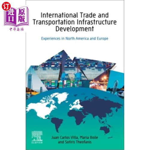 海外直订International Trade and Transportation Infrastructure Development: Experiences i 国际贸易和运输基础设施发展