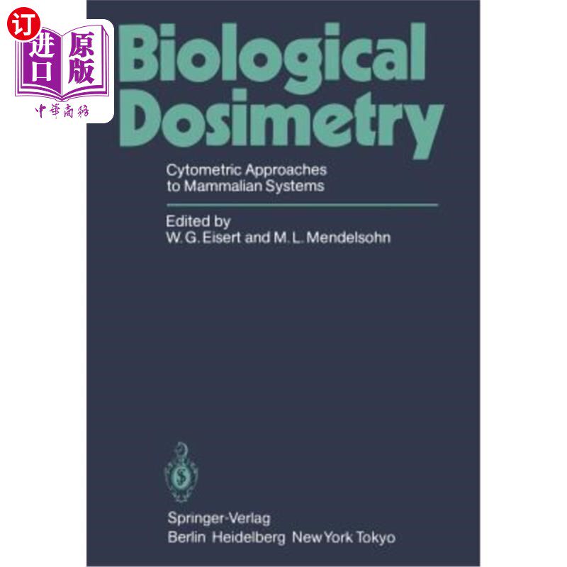 海外直订Biological Dosimetry: Cytometric Approaches to Mammalian Systems 生物剂量学：哺乳动物系统的细胞计数方法