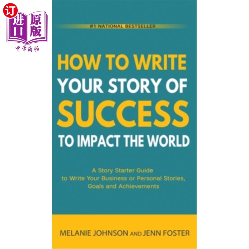 海外直订How To Write Your Story of Success to Impact the World: A Story Starter Guide to 如何写你的成功故事来影响世