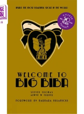 海外直订Welcome to Big Biba: Inside the Most Beautiful Store in the World 欢迎来到Big Biba：走进世界上最美丽的商店