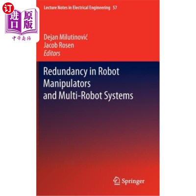 海外直订Redundancy in Robot Manipulators and Multi-Robot Systems 机械手冗余与多机器人系统