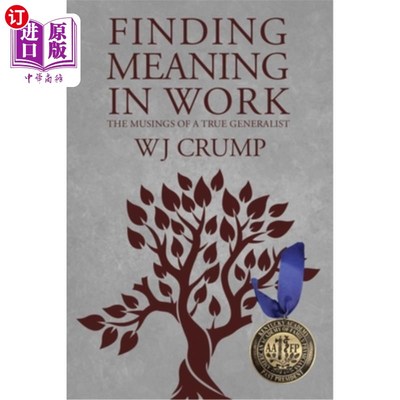 海外直订医药图书Finding Meaning In Work: The Musings of a True Generalist 寻找工作的意义:一个真正的多面手的思考