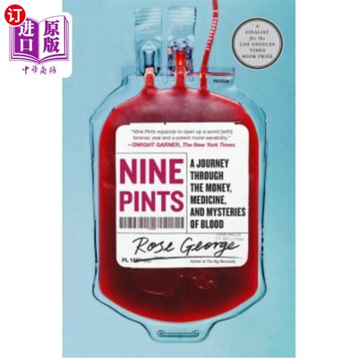 海外直订Nine Pints: A Journey Through the Money, Medicine, and Mysteries of Blood 九品脱：金钱、药物和神秘血液的旅