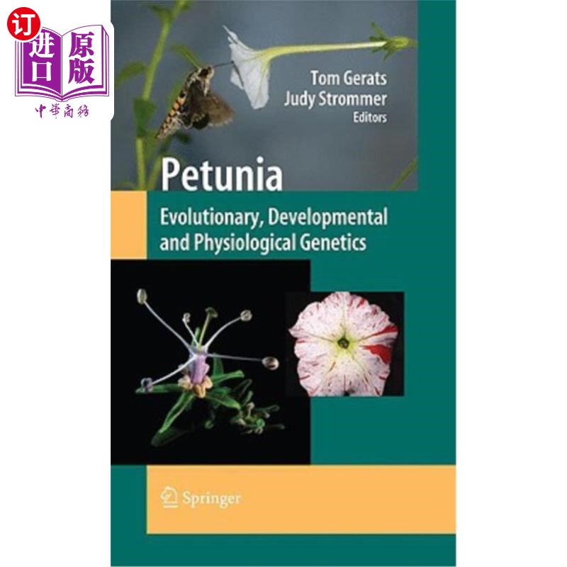 海外直订Petunia: Evolutionary, Developmental and Physiological Genetics 矮牵牛：进化、发育和生理遗传学
