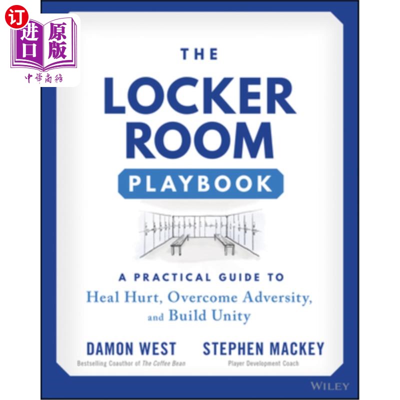 海外直订The Locker Room Playbook: A Practical Guide to Heal Hurt, Overcome Adversity, an 更衣室剧本:治愈伤害、克服