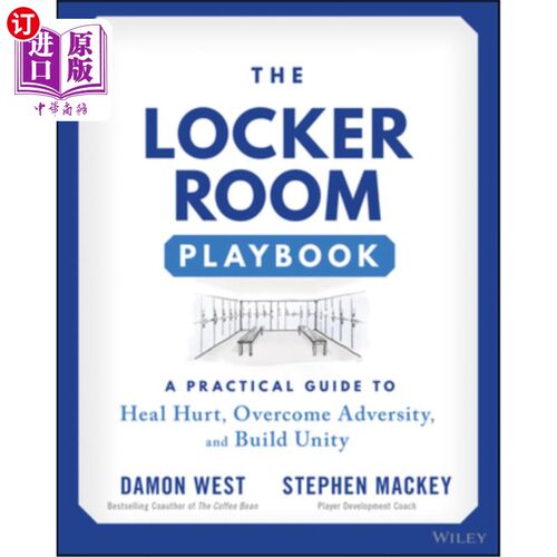 海外直订The Locker Room Playbook: A Practical Guide to Heal Hurt, Overcome Adversity, an 更衣室剧本:治愈伤害、克服