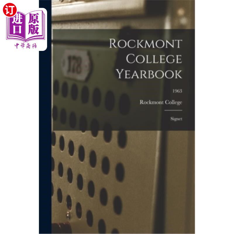 海外直订Rockmont College Yearbook: Signet; 1963 罗克蒙特学院年鉴：Signet;1963