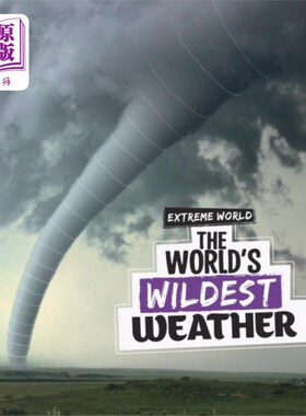 海外直订World's Wildest Weather 世界上最疯狂的天气