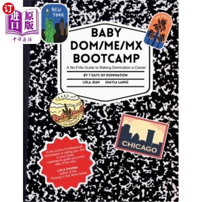 海外直订Baby Dom/me/mx Bootcamp: A No-Frills Guide to Making Domination a Career 婴儿Dom/me/mx训练营：使统治成为职