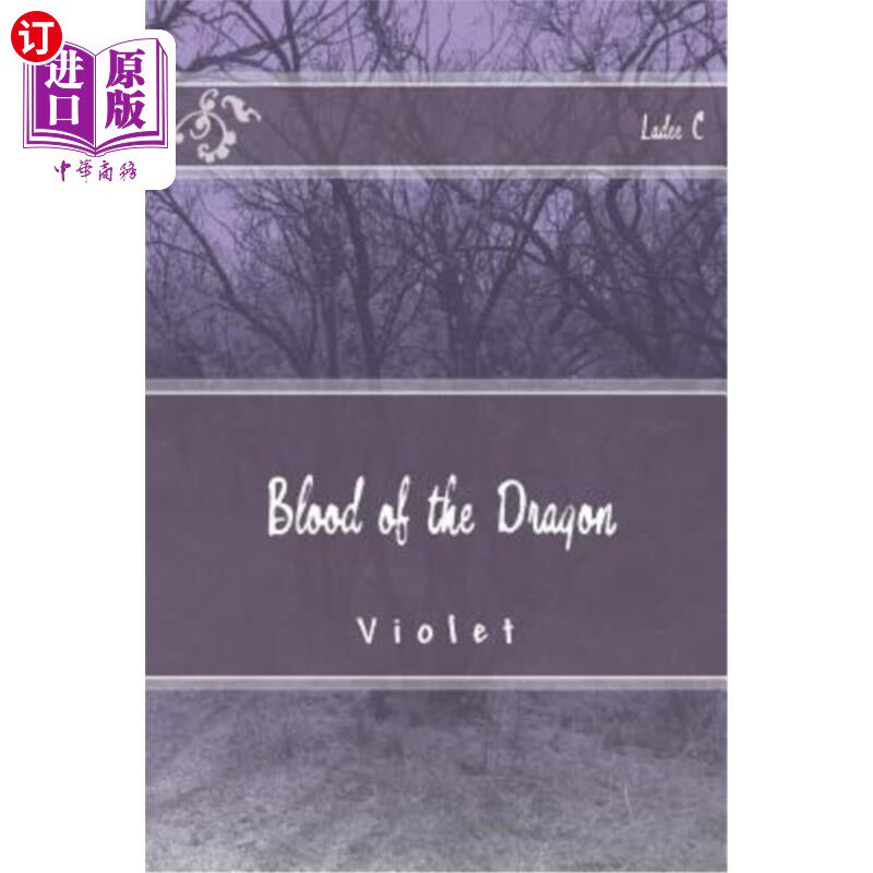 海外直订Bloodof the Dragon: Violet 龙之血：紫罗兰