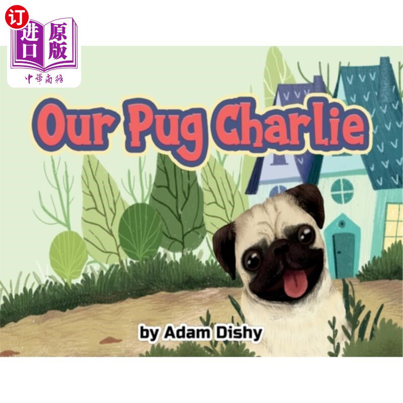 海外直订Our Pug Charlie 我们的哈巴狗查理