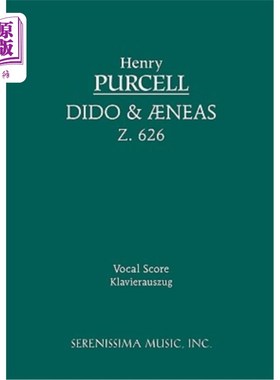 海外直订Dido and Aeneas, Z.626: Vocal score 狄多与埃涅阿斯，Z.626:声乐乐谱