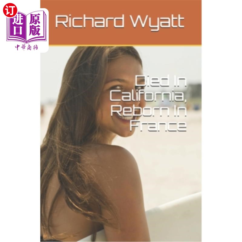 海外直订Died In California, Reborn In France 在加利福尼亚去世，在法国重生