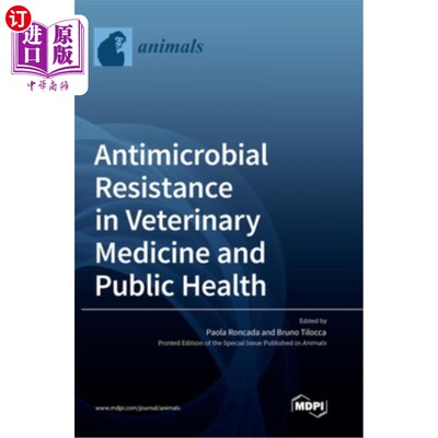 海外直订Antimicrobial Resistance in Veterinary Medicine and Public Health 兽医和公共卫生中的抗菌素耐药性
