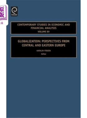 海外直订Globalization: Perspectives from Central and Eastern Europe 全球化：中欧和东欧的视角
