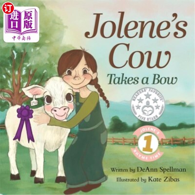 海外直订Jolene's Cow Takes a Bow: A Whimsical, Silly, Rhyming Story at the Fair 乔琳的奶牛鞠躬：集市上一个异想天开