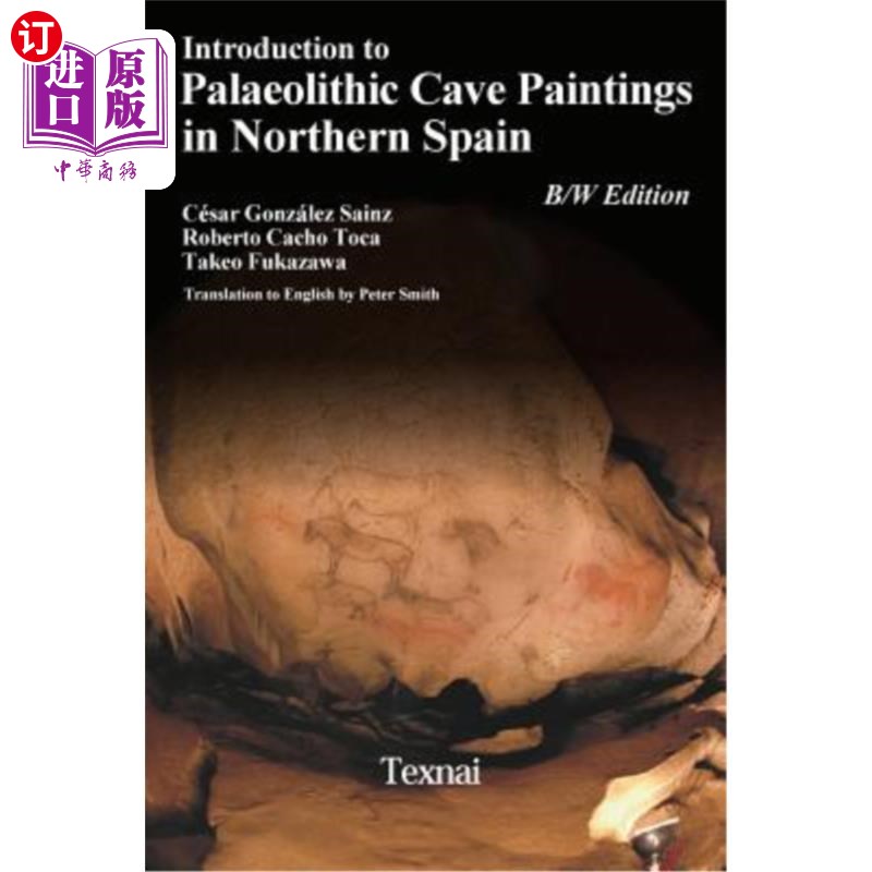 海外直订Introduction to Plaeolithic Cave Paintings in Northern Spain 西班牙北部旧石器时代洞穴绘画简介