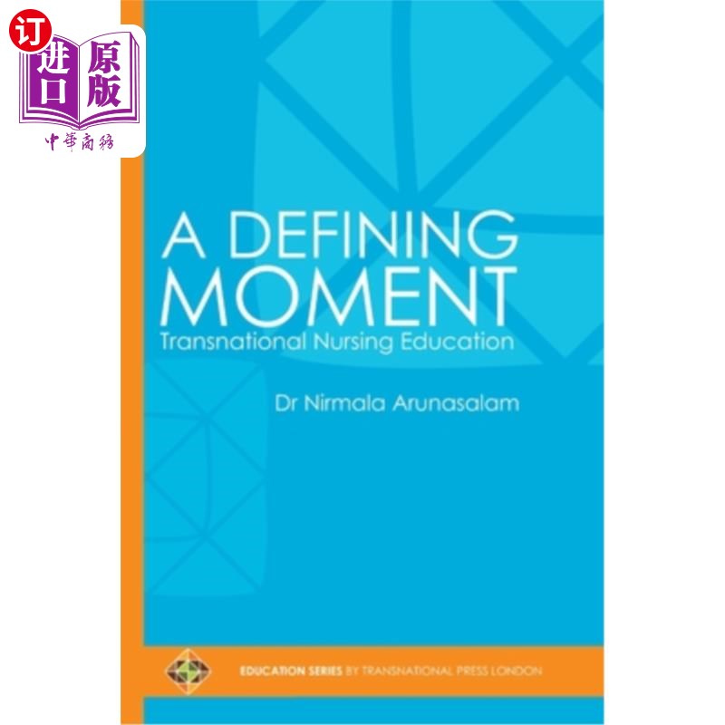海外直订A Defining Moment: Transnational Nursing Education 决定性时刻:跨国护理教育