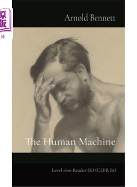 海外直订The Human Machine: Level 1100 Reader (K) (CEFR B1) 人机：1100级阅读(K) （CEFR B1）
