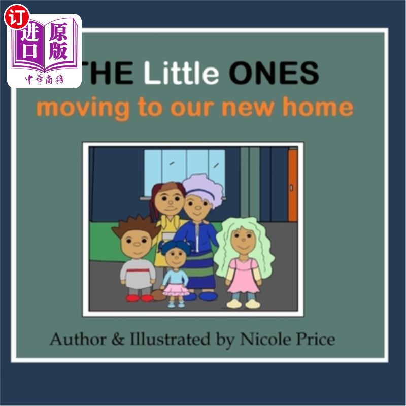 【中商海外直订】the little ones: moving to our new home