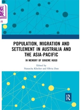 海外直订Population, Migration and Settlement in Australi... 澳大利亚和亚太地区的人口、移民和定居