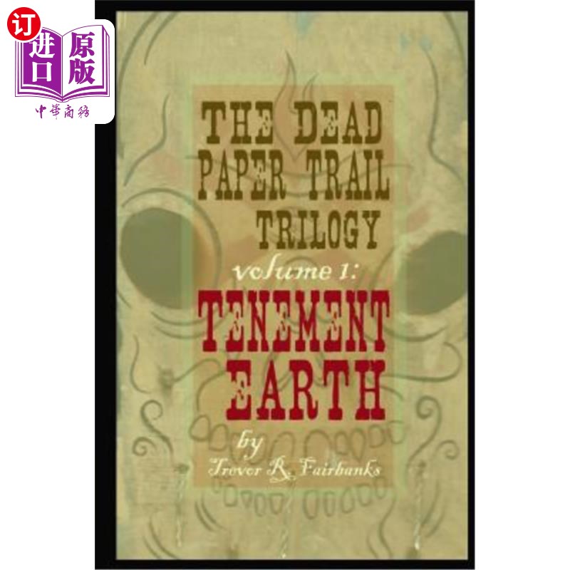 海外直订The Dead Paper Trail Trilogy Volume #1: Tenement Earth 死纸小径三部曲卷1:公寓地球