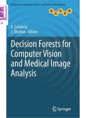 海外直订Decision Forests for Computer Vision and Medical Image Analysis 计算机视觉和医学图像分析的决策森林